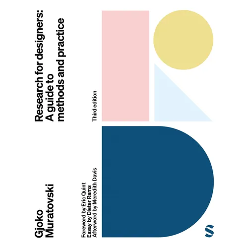 Research for Designers: A Guide to Methods and Practice - Paperback