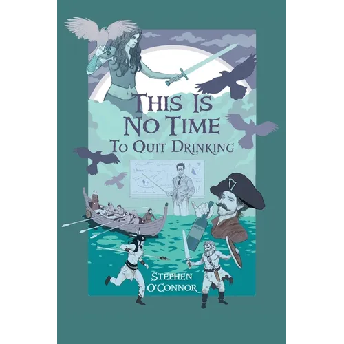 This Is No Time to Quit Drinking: Teacher Burnout and the Irish Powers - Paperback