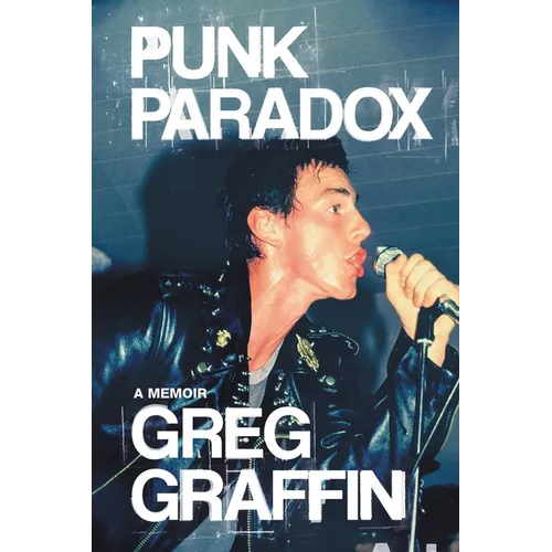 Punk Paradox: A Memoir - Hardcover