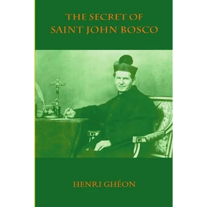 The Secret of Saint John Bosco - Paperback