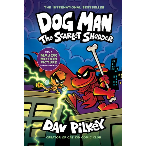 Dog Man: The Scarlet Shedder: A Graphic Novel (Dog Man #12): From the Creator of Captain Underpants: Volume 12 - Hardcover