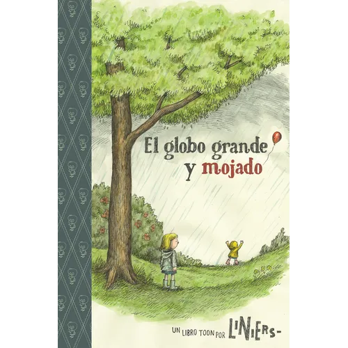 The Big Wet Balloon/ El Globo Grande Y Mojado: Toon Books Level 2 - Paperback