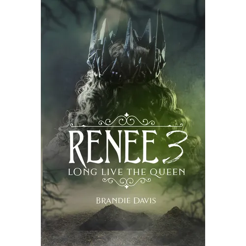 Renee 3: Long Live the Queen - Mass Market Paperbound