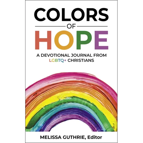 Colors of Hope: A Devotional Journal from LGBTQ+ Christians - Paperback