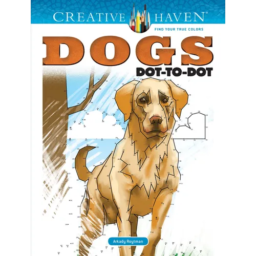 Creative Haven Dogs Dot-To-Dot Coloring Book - Paperback