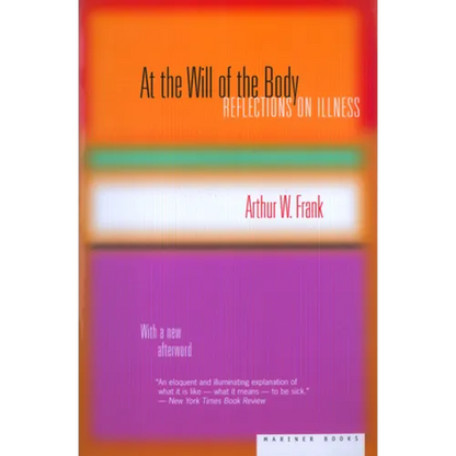 At the Will of the Body - Paperback