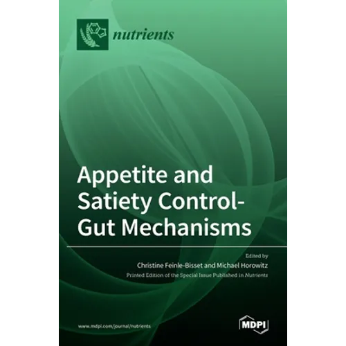 Appetite and Satiety Control-Gut Mechanisms - Hardcover