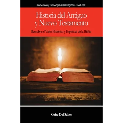 Historia del Antiguo y Nuevo Testamento - Paperback