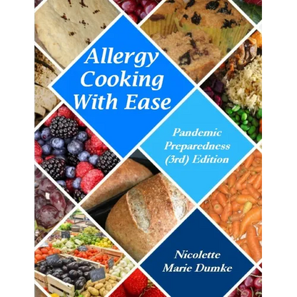 Allergy Cooking With Ease: Pandemic Preparedness (3rd) Edition - Paperback