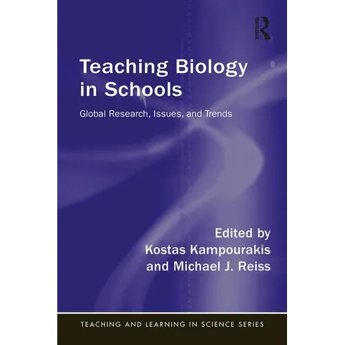 Teaching Biology in Schools: Global Research, Issues, and Trends - Paperback