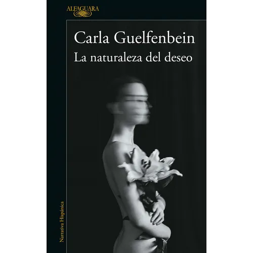 La Naturaleza del Deseo / The Nature of Desire - Paperback