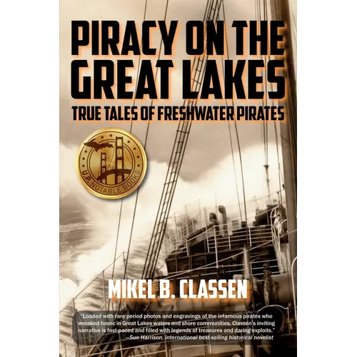 Piracy on the Great Lakes: True Tales of Freshwater Pirates - Paperback
