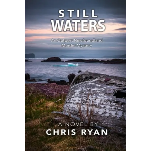 Still Waters: An Outport Newfoundland Murder Mystery - Paperback