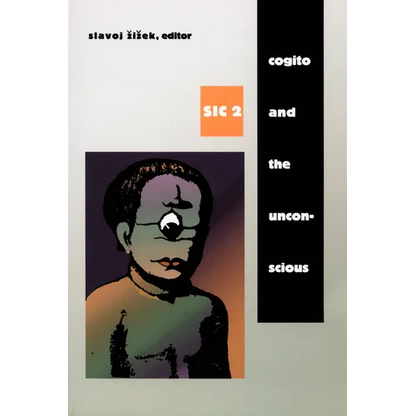 Cogito and the Unconscious: Sic 2 - Paperback