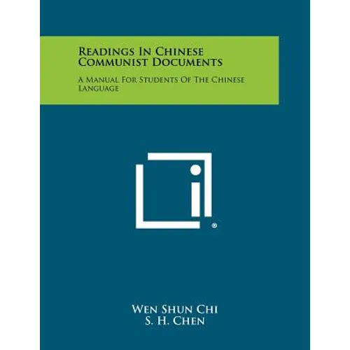 Readings in Chinese Communist Documents: A Manual for Students of the Chinese Language - Paperback