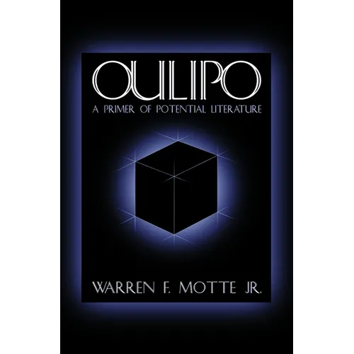 Oulipo: A Primer of Potential Literature - Paperback