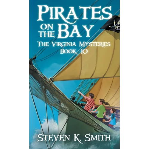 Pirates on the Bay: The Virginia Mysteries Book 10 - Hardcover