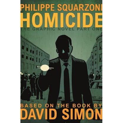 Homicide: The Graphic Novel, Part One - Hardcover
