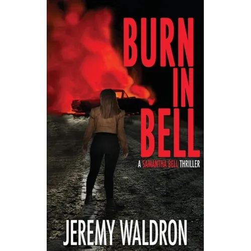 Burn in Bell - Paperback