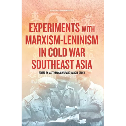 Experiments with Marxism-Leninism in Cold War Southeast Asia - Paperback