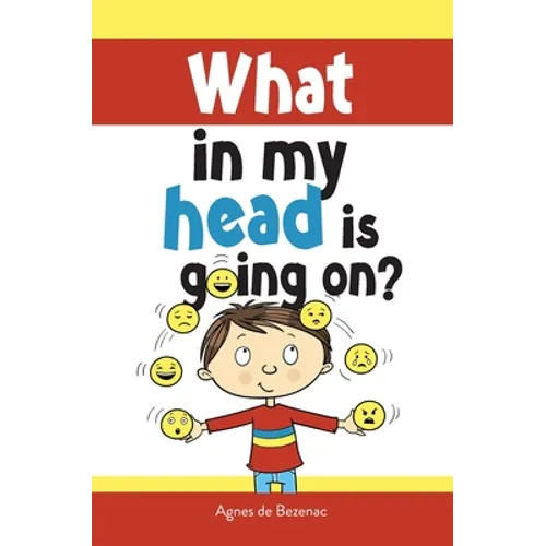 What in my head is going on?: Stages of grief and loss, for children - Hardcover
