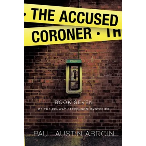 The Accused Coroner: A Hardboiled Fugitive Mystery with Family Secrets - Paperback