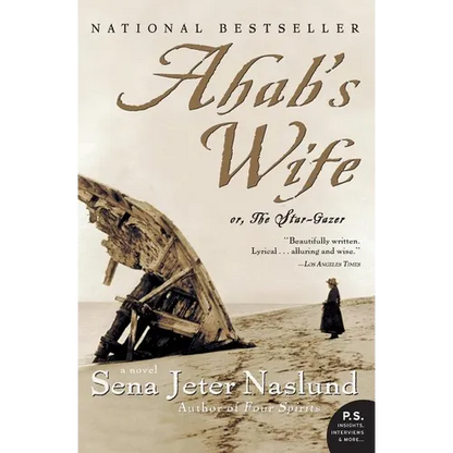 Ahab's Wife: Or, the Star-Gazer: A Novel - Paperback