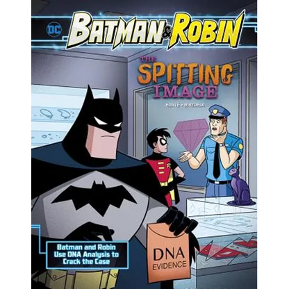 The Spitting Image: Batman & Robin Use DNA Analysis to Crack the Case - Hardcover