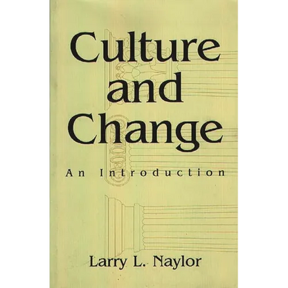 Culture and Change: An Introduction - Paperback