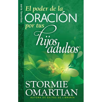 El Poder de la Oración Por Tus Hijos Adultos - Serie Favoritos - Paperback