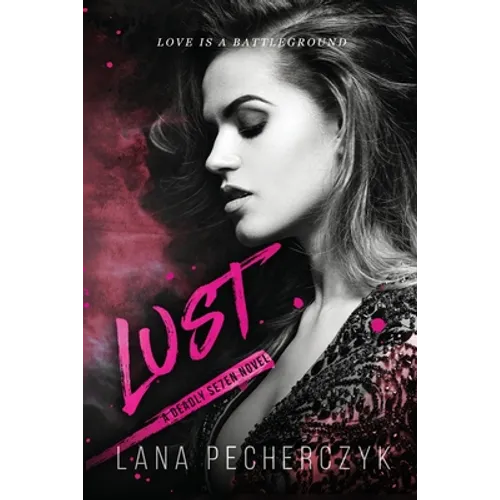 Lust: A Deadly Seven Novel - Paperback
