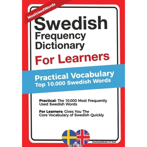 Swedish Frequency Dictionary For Learners: Practical Vocabulary - Top 10000 Swedish Words - Paperback