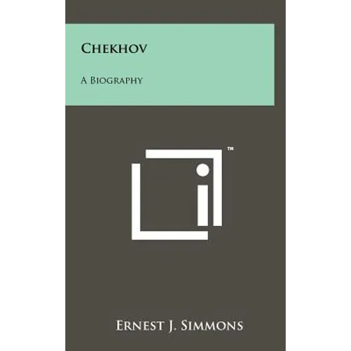 Chekhov: A Biography - Hardcover