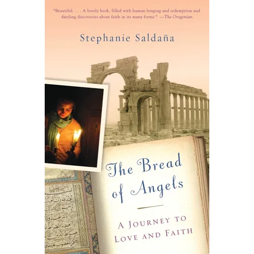The Bread of Angels: A Journey to Love and Faith - Paperback