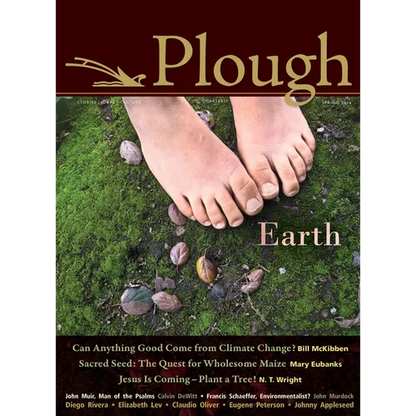Plough Quarterly No. 4: Earth - Paperback