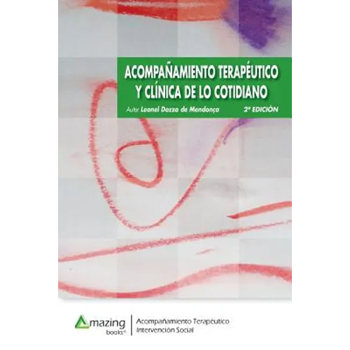 ACOMPAÑAMIENTO TERAPÉUTICO Y CLÍNICA DE LO COTIDIANO 2a edición - Paperback