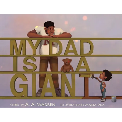 My Dad Is A Giant: My Dad Is A Giant - Paperback