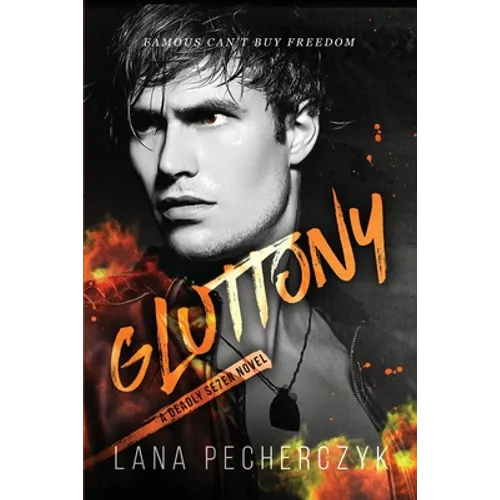 Gluttony: A Deadly Seven Novel - Paperback