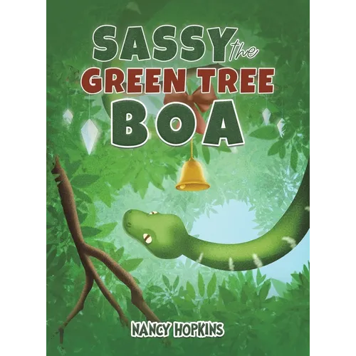 Sassy the Green Tree Boa - Hardcover