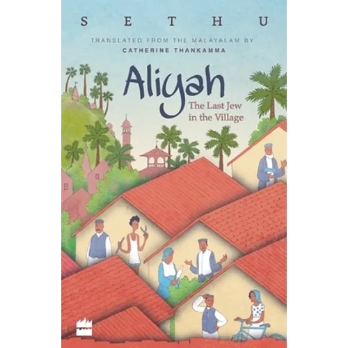 Aliyah: The Last Jew in The Village - Paperback