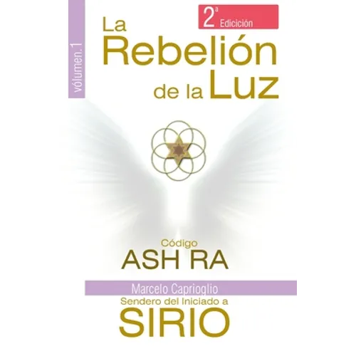 La Rebelión de la Luz: Código Ash Ra - Paperback
