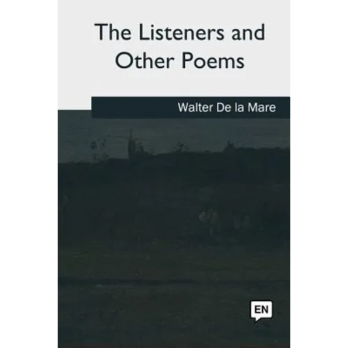 The Listeners and Other Poems - Paperback