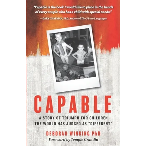 Capable: A Story of Triumph For Children the World has Judged as "Different" - Paperback