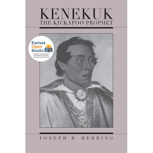 Kenekuk the Kickapoo Prophet - Paperback
