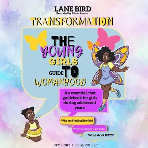 Transformation; The Young Girl Guide To Womanhood - Paperback