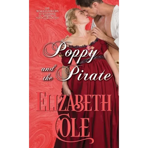 Poppy and the Pirate: A Regency Romance - Paperback