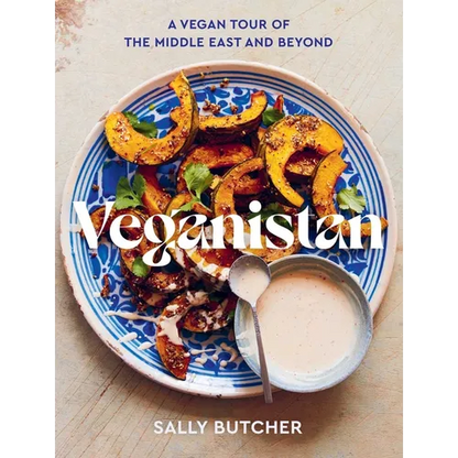 Veganistan: A Vegan Tour of the Middle East & Beyond - Hardcover