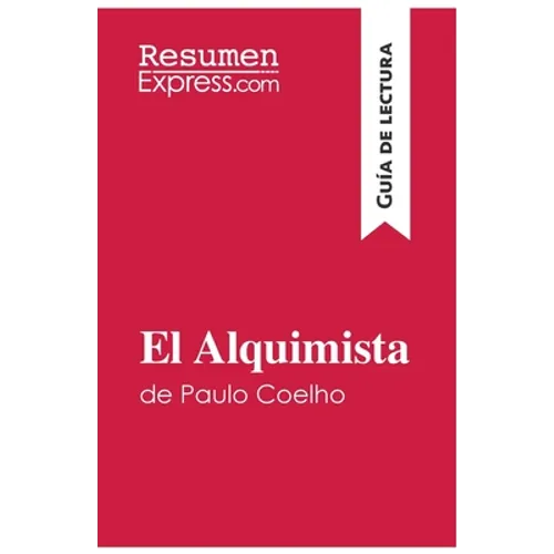 El Alquimista de Paulo Coelho (Guía de lectura): Resumen y análisis completo - Paperback