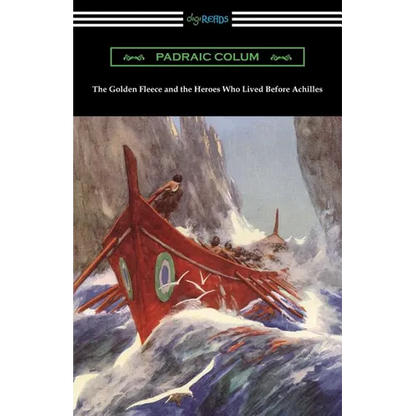 The Golden Fleece and the Heroes Who Lived Before Achilles - Paperback
