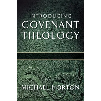 Introducing Covenant Theology - Paperback